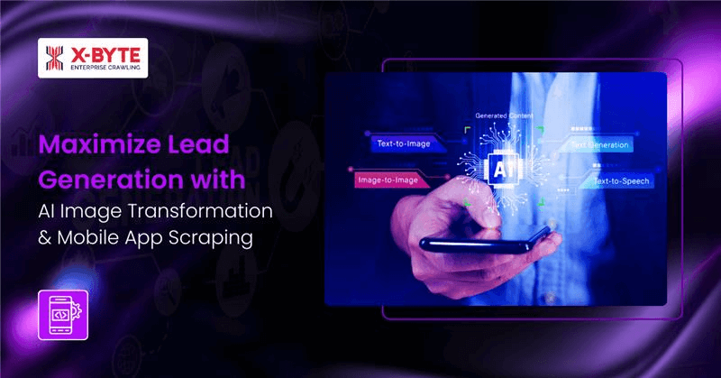Maximize Lead Generation with AI Image Transformation & Mobile App Scraping