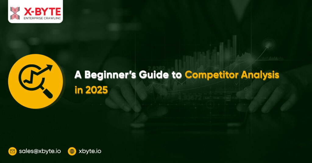 A Beginner’s Guide to Competitor Analysis in 2025