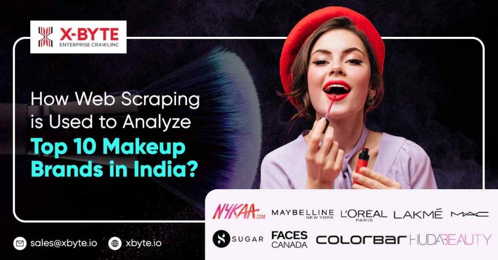 how web scraping is used to analyze top 10 makeup brands in india
