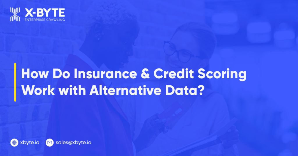 how does insurance credit scoring work with alternative data