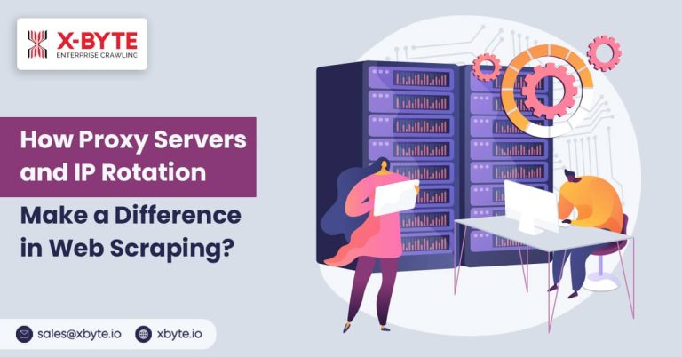 How Proxy Servers and IP Rotation Make a Difference in Web Scraping