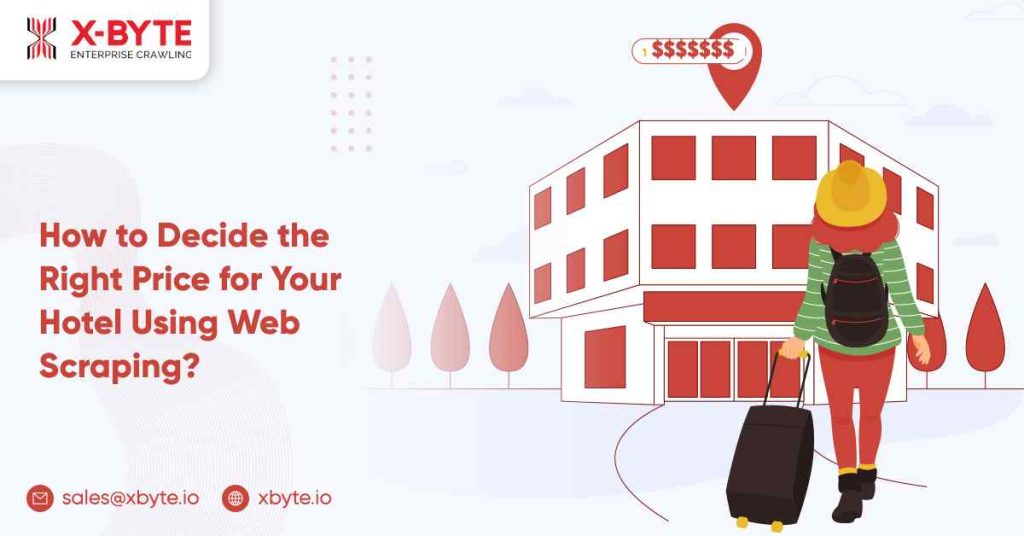 how to decide the right price for your hotel using web scraping