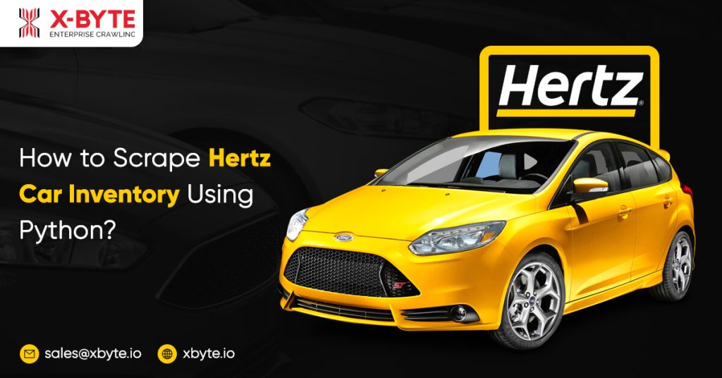 how to scrape hertz car inventory using python