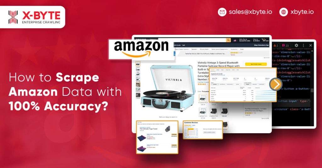 How to Scrape Amazon Data with 100 Accuracy