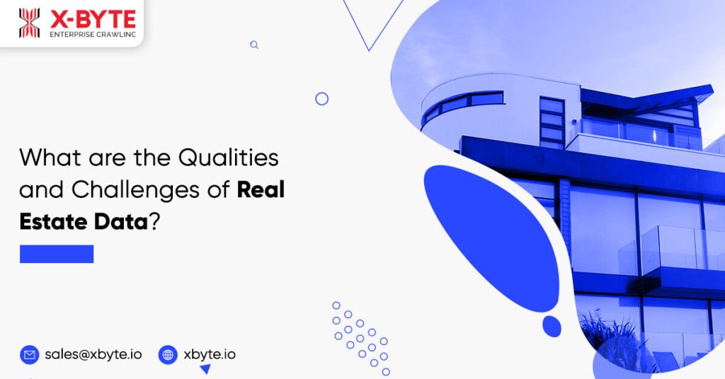 what are the qualities and challenges of real estate data