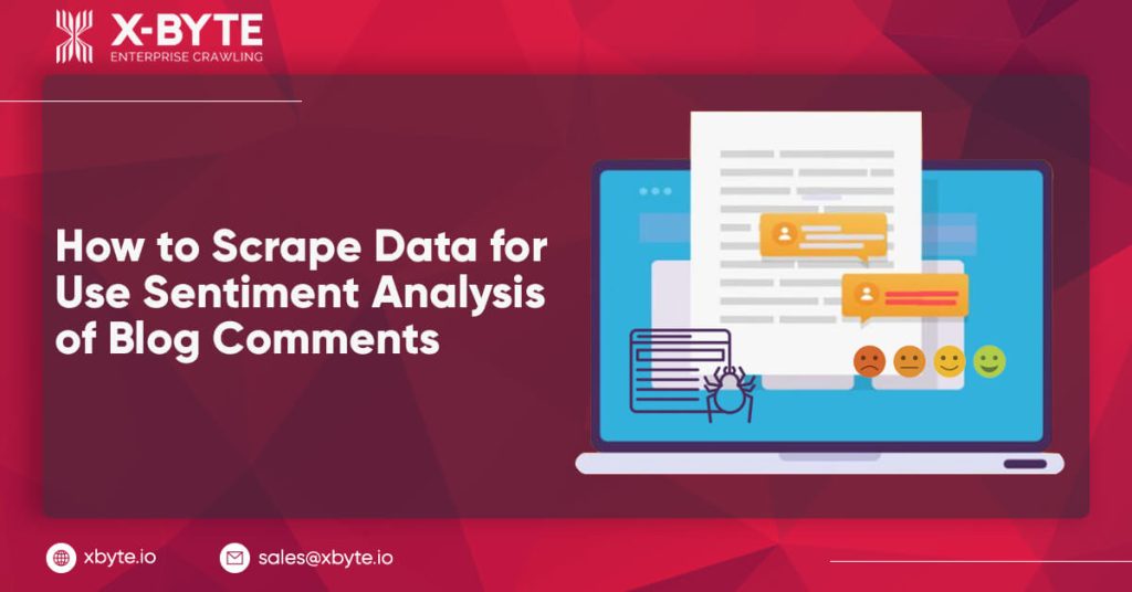 how to scrape data for use sentiment analysis of blog comments