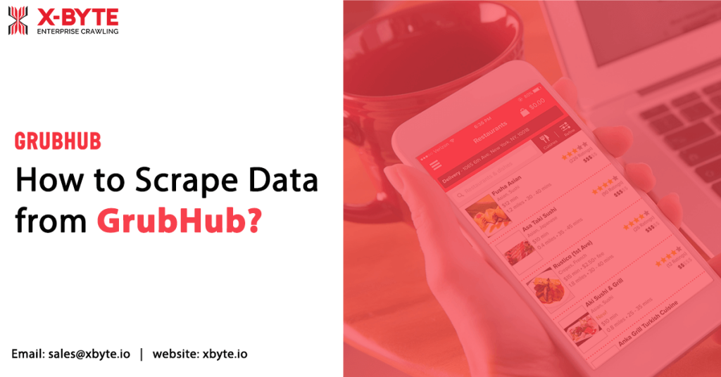 How to Scrape Data from GrubHub