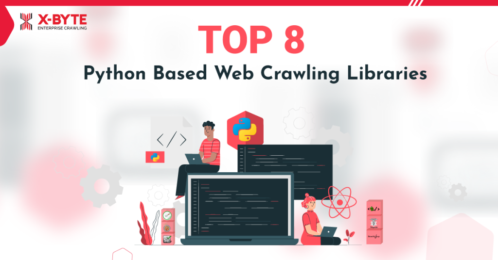 Top 8 Python Based Web Crawling Libraries