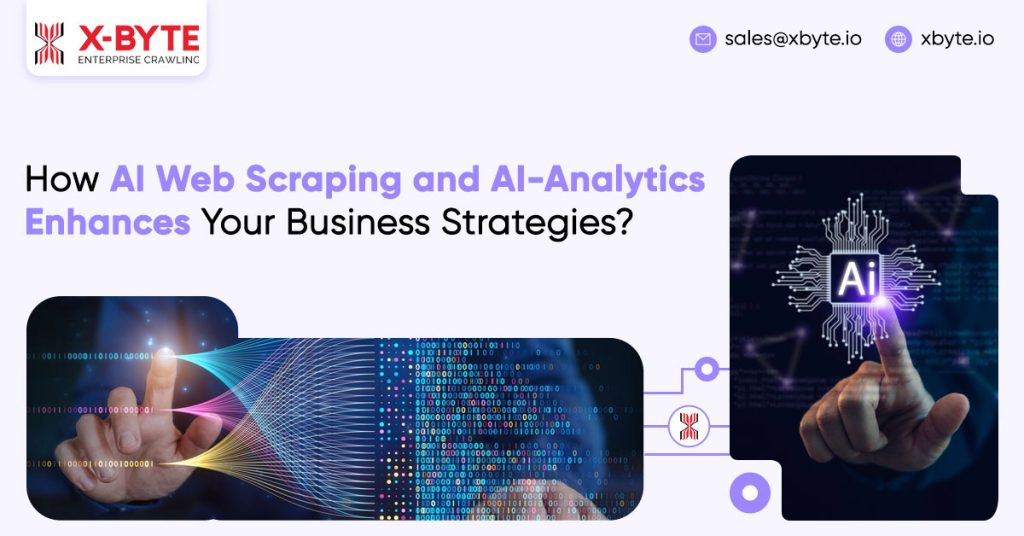How AI Web Scraping and AI Analytics Enhances Your Business Strategies