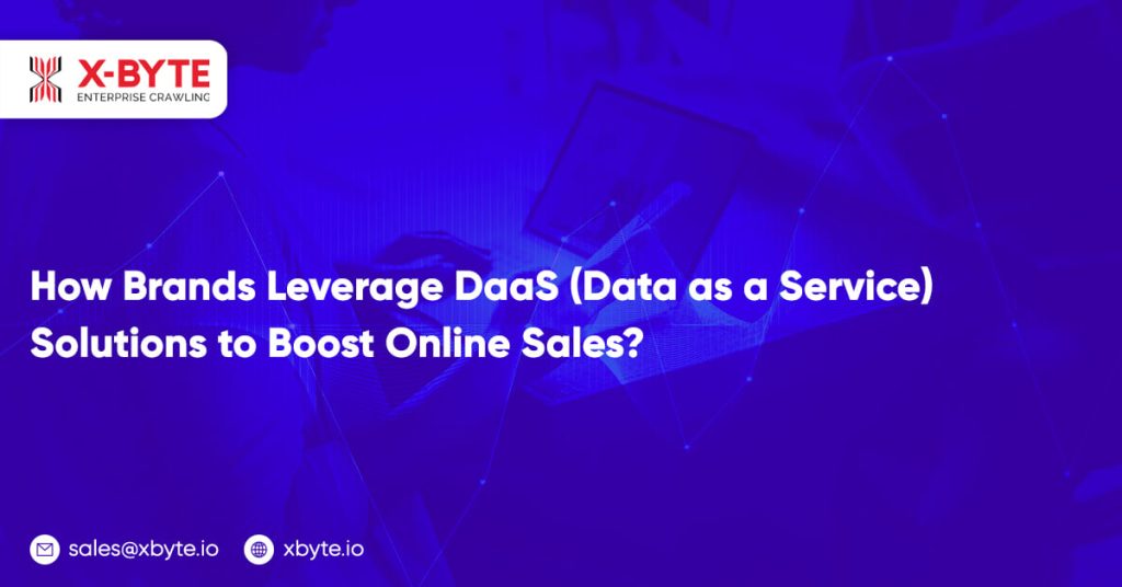 how brands leverage daas solutions to increase online sales