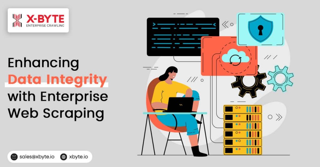 enhancing data integrity with enterprise web scraping