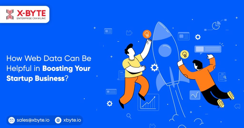 how web data can be helpful in boosting your startup business