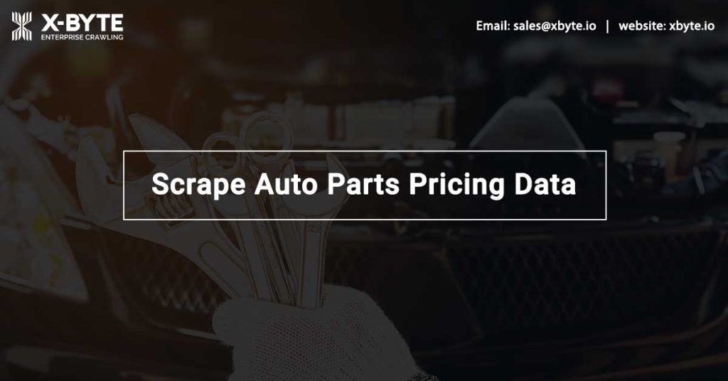 Scrape Auto Parts Pricing Data