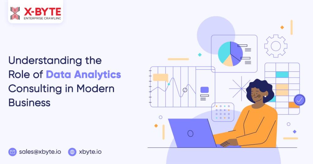 Understanding the Role of Data Analytics Consulting in Modern Business
