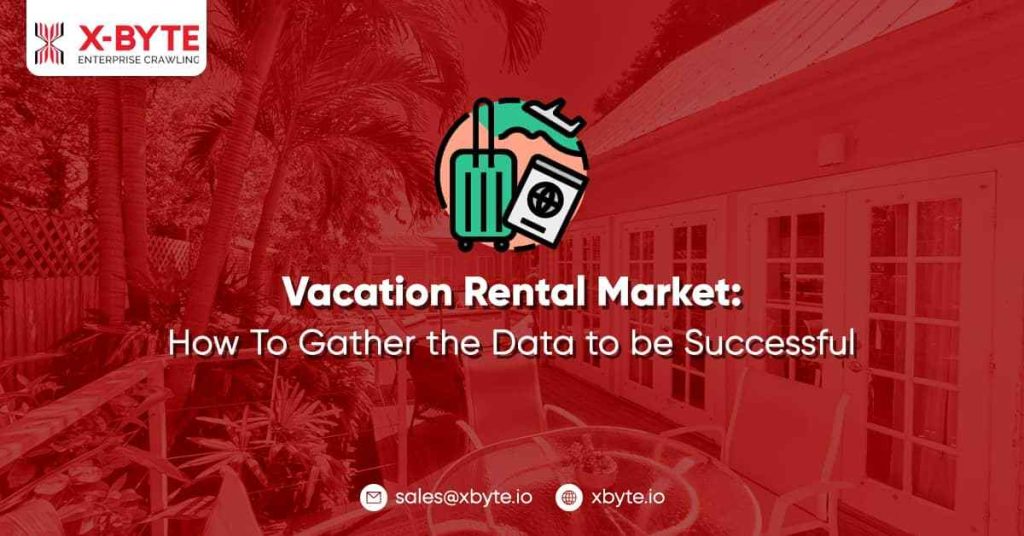 vacation rental market how to gather the data to be successful