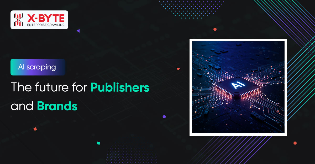 AI Scraping: The Future for Publishers and Brands