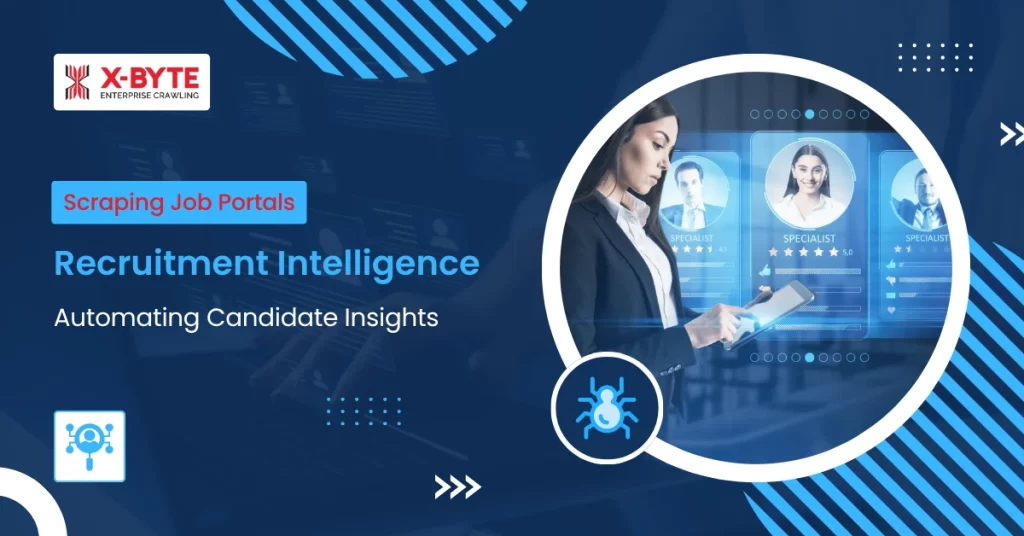 Scraping Job Portals for Recruitment Intelligence Automating Candidate Insights