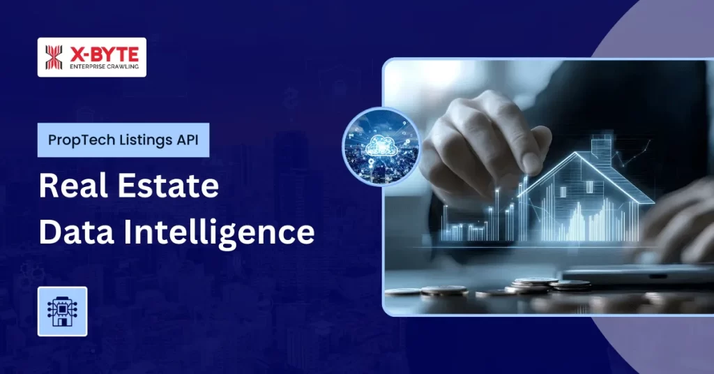 PropTech Listings API Real Estate Data Intelligence