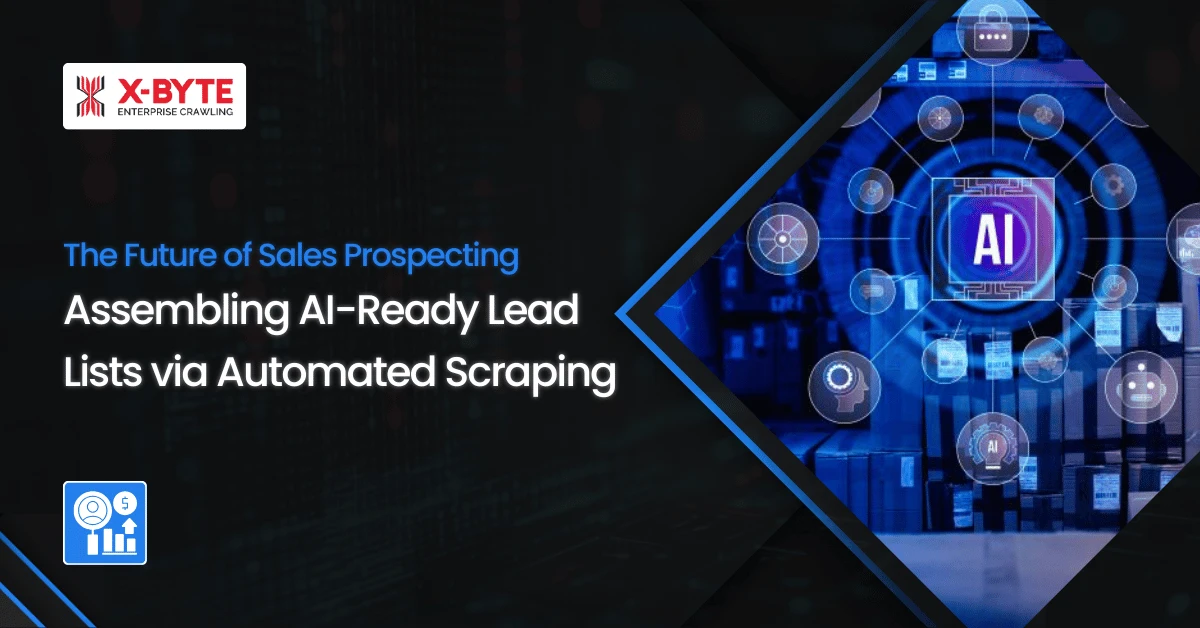 The Future of Sales Prospecting Assembling AI-Ready Lead Lists via Automated Scraping