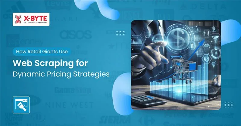 How Retail Giants Use Web Scraping for Dynamic Pricing Strategies