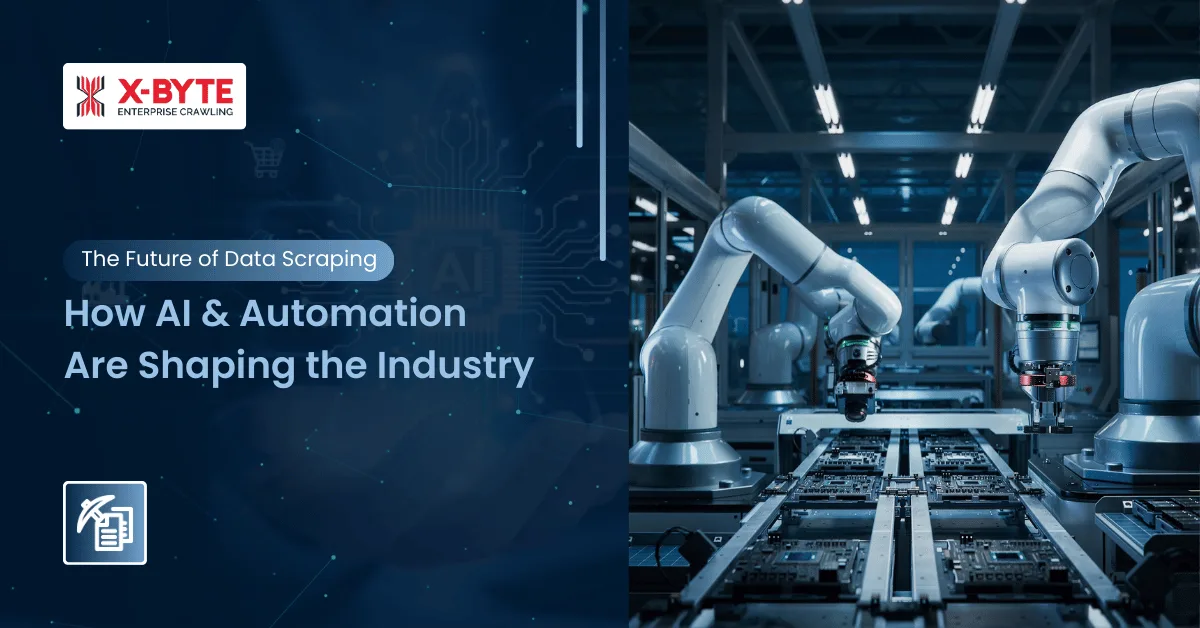 The Future of Data Scraping How AI and Automation Are Shaping the Industry