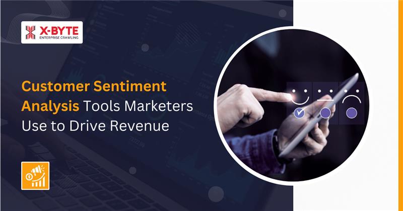 Customer Sentiment Analysis Tools Marketers Use to Drive Revenue
