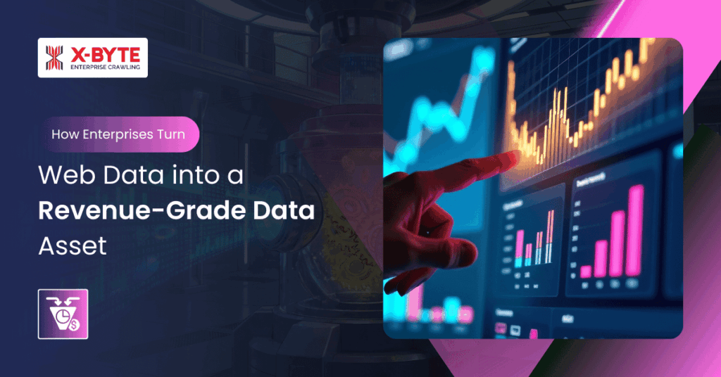 how-enterprises-turn-web-data-into-revenue-grade-assets
