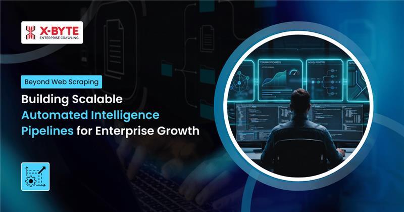 Web Scraping Building Scalable Automated Intelligence Pipelines Enterprise Growth
