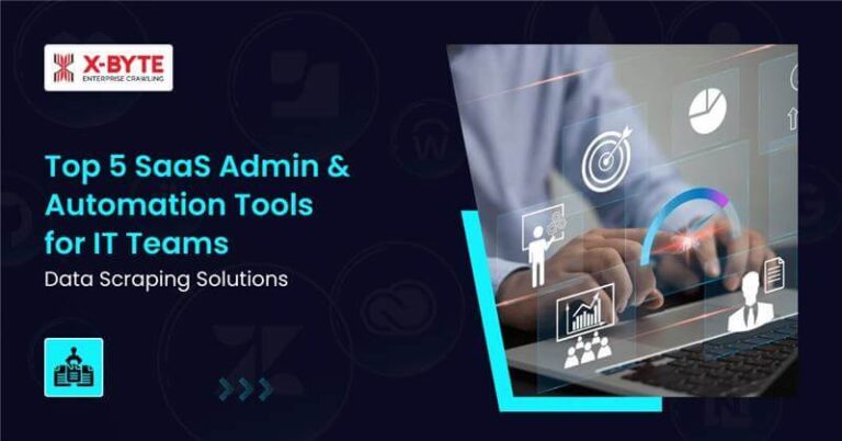 Top 5 SaaS Admin & Automation Tools for IT Teams | X-Byte