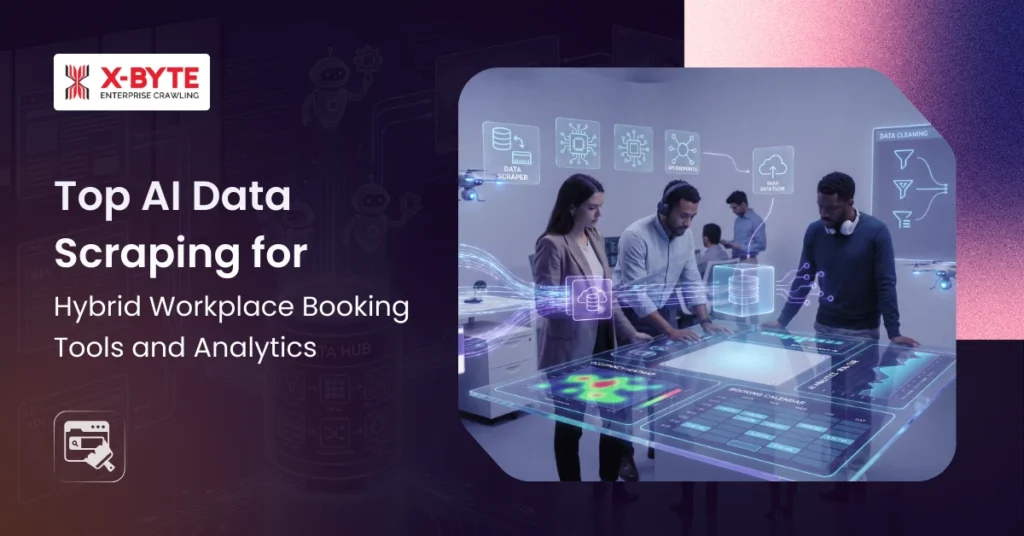 Top AI Data Scraping for Hybrid Workplace Booking Tools & Analytics