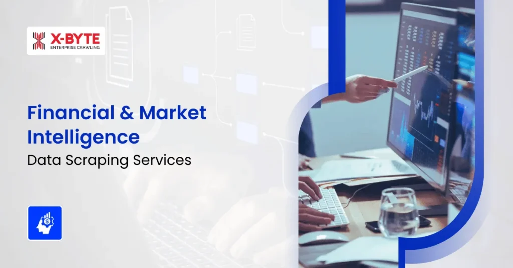 Financial & Market Intelligence Data Scraping Services