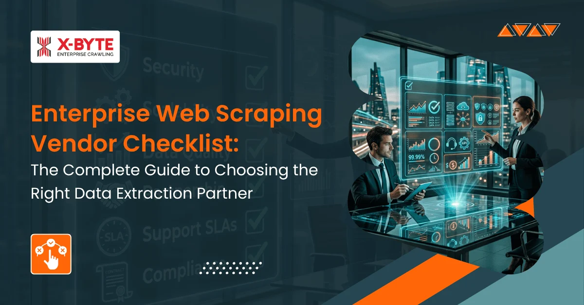 Enterprise Web Scraping Vendor Checklist The Complete Guide to Choosing the Right Data Extraction Partner