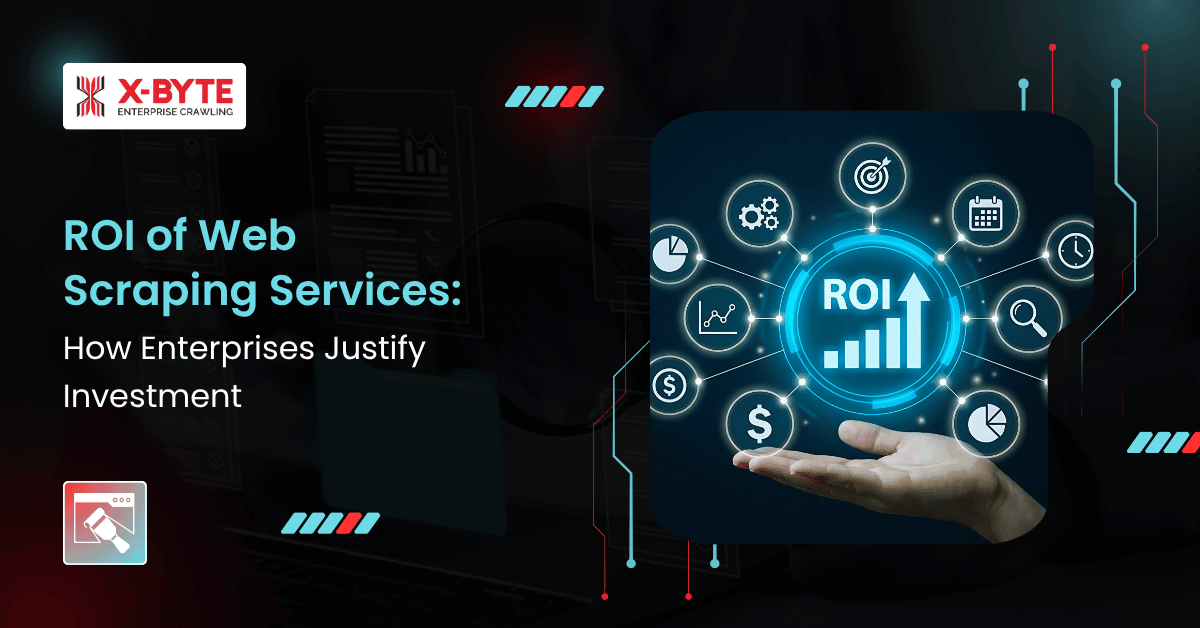 ROI of Web Scraping Services How Enterprises Justify Investment