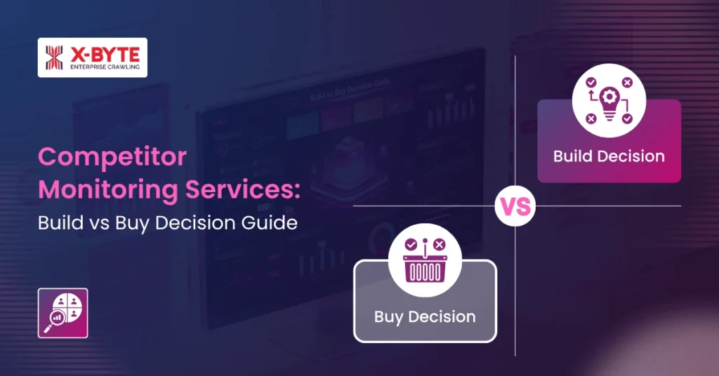 Competitor Monitoring Services Build vs Buy Decision Guide