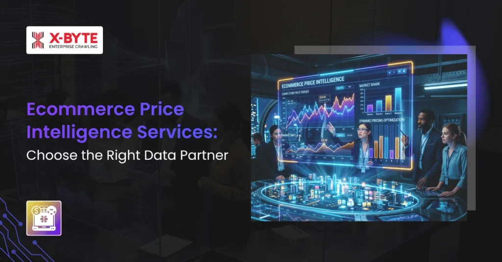 Ecommerce Price Intelligence Services Choose the Right Data Partner