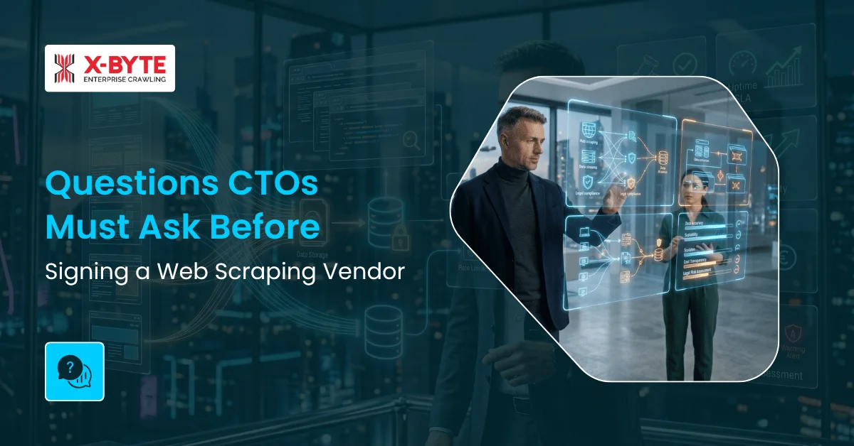 Questions CTOs Must Ask Before Signing a Web Scraping Vendor